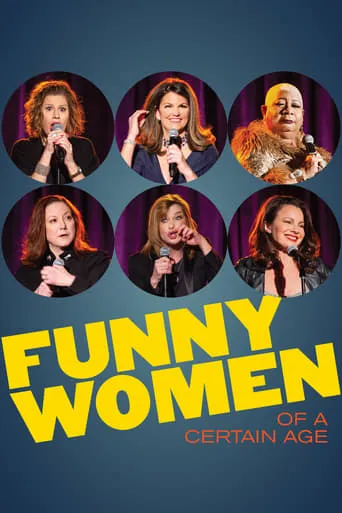 Funny Women of a Certain Age movie poster - Rated 3.5/10