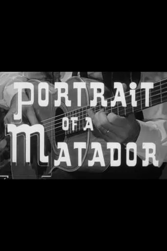 Portrait of a Matador movie poster - Rated 5/10