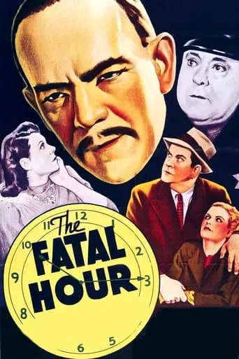 The Fatal Hour movie poster - Rated 5.6/10