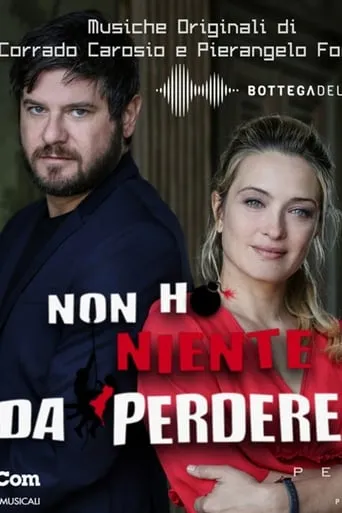 Non ho niente da perdere movie poster - Rated 5.6/10
