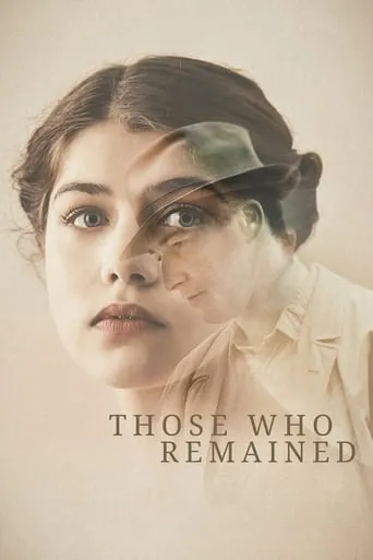 Those Who Remained movie poster - Rated 7.2/10