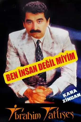 Ben İnsan Değil miyim? movie poster - Rated 7.5/10