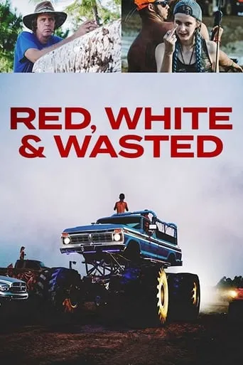 Red, White & Wasted movie poster - Rated 6/10