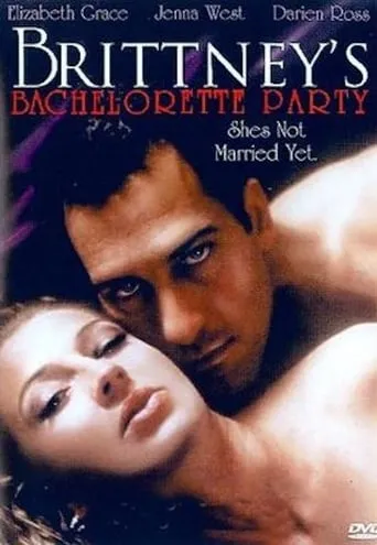 Brittney's Bachelorette Party movie poster - Rated 2/10