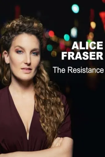 Alice Fraser: The Resistance movie poster - Rated 6/10