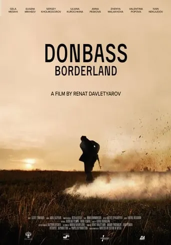 Donbass. Borderland movie poster - Rated 4.3/10