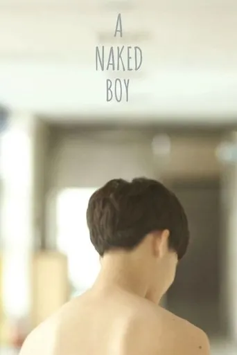 A Naked Boy movie poster - Rated 7.3/10