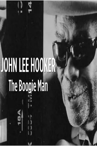 John Lee Hooker: The Boogie Man movie poster - Entertainment content