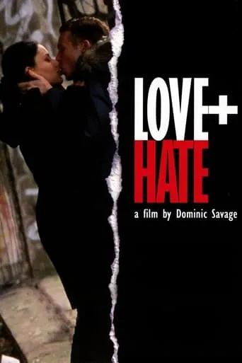 Love + Hate movie poster - Rated 5.9/10