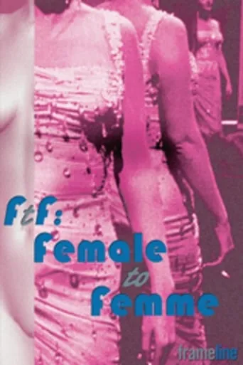 FtF: Female to Femme movie poster - Rated 1/10