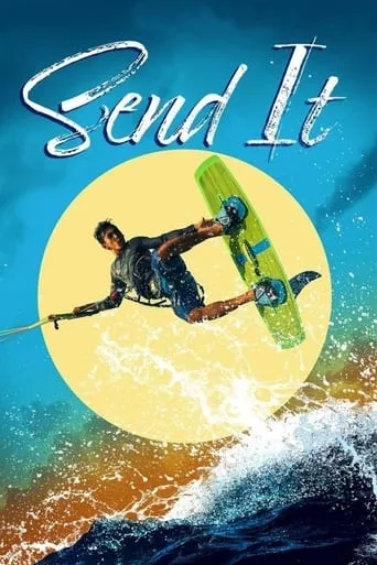 Send It! movie poster - Rated 5.8/10