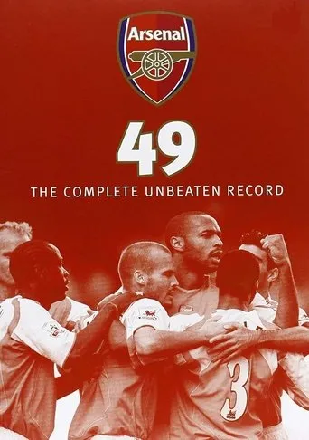 Arsenal 49 - The Complete Unbeaten Record movie poster - Rated 10/10
