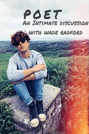 Poet: An Intimate Discussion with Wade Radford movie poster - Entertainment content