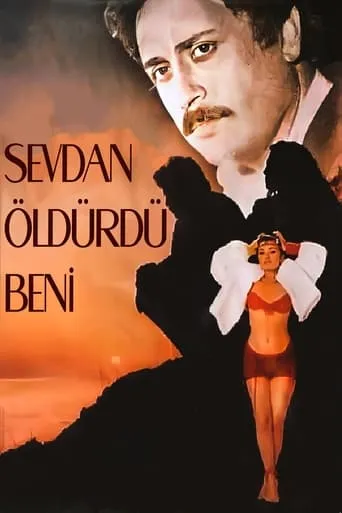 Sevdan Öldürdü Beni movie poster - Entertainment content