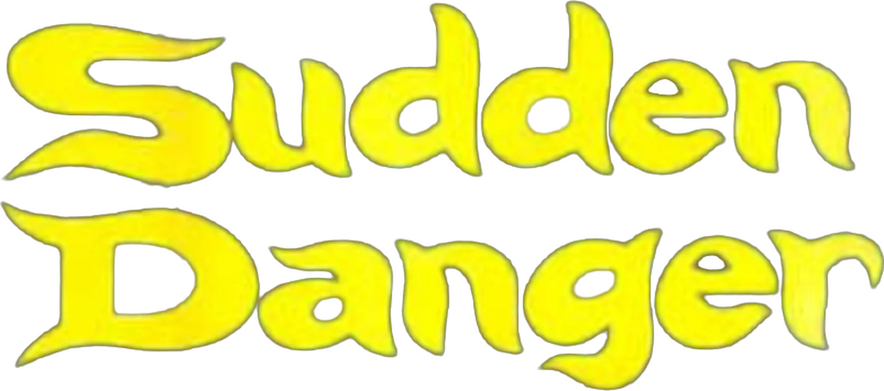 Sudden Danger