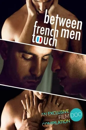 French Touch: Between Men movie poster - Rated 1/10