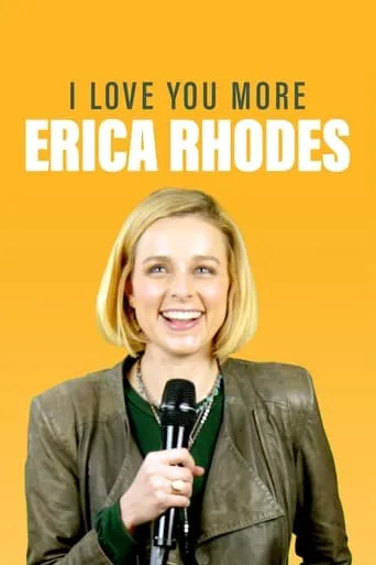 Erica Rhodes: I Love You More movie poster - Entertainment content
