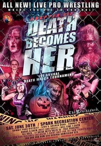 Resistance/Girl Fight Chapter III: Death Becomes Her Female Deathmatch Tournament movie poster - Rated 8/10