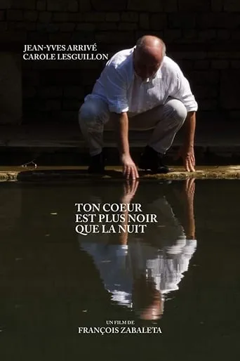 Ton coeur est plus noir que la nuit movie poster - Entertainment content