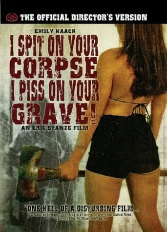 I Spit on Your Corpse, I Piss on Your Grave movie poster - Rated 4.1/10