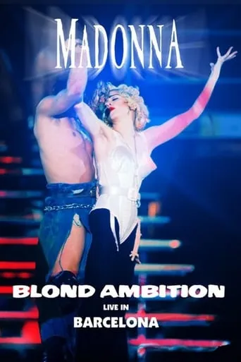 Madonna: Blond Ambition World Tour 90 from Barcelona movie poster - Rated 8.7/10