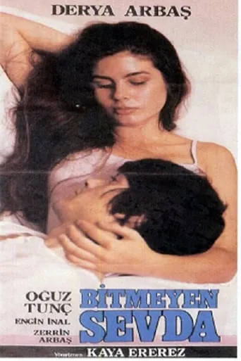 Bitmeyen Sevda movie poster - Entertainment content