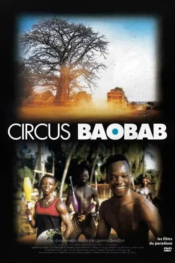 Circus Baobab movie poster - Rated 10/10
