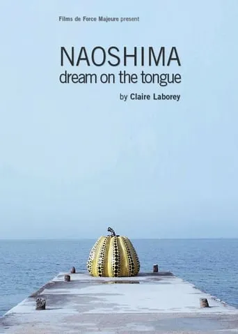 Naoshima (Dream on the Tongue) movie poster - Entertainment content