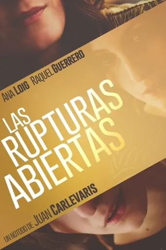 Las rupturas abiertas movie poster - Rated 10/10