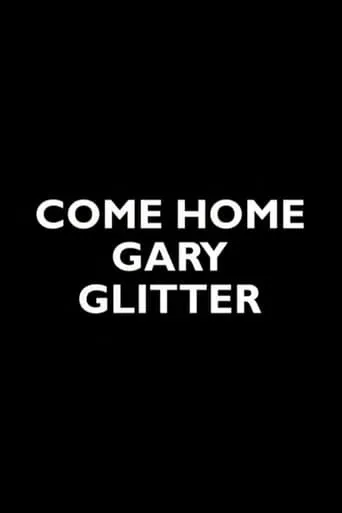 Come Home Gary Glitter movie poster - Rated 8/10