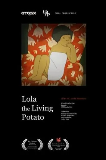 Lola the Living Potato movie poster - Rated 5/10