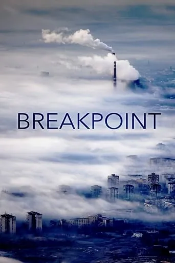Breakpoint: A Counter History of Progress movie poster - Rated 7.7/10