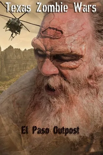 Texas Zombie Wars: El Paso Outpost movie poster - Rated 5/10
