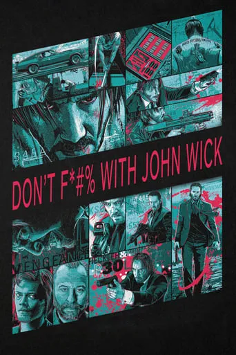 Don't F*#% With John Wick movie poster - Rated 7.522/10
