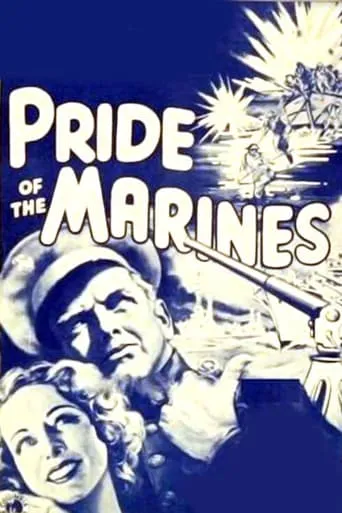 Pride of the Marines movie poster - Rated 6/10