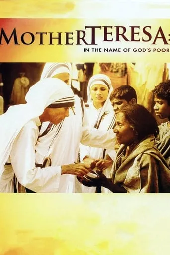 Mother Teresa: In the Name of God's Poor movie poster - Rated 4.2/10