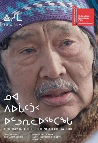 One Day in the Life of Noah Piugattuk movie poster - Rated 7.3/10