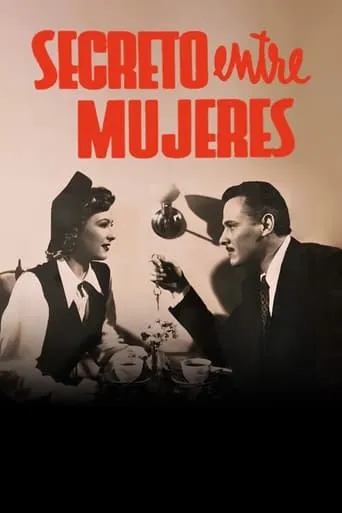 Secreto entre mujeres movie poster - Rated 5/10