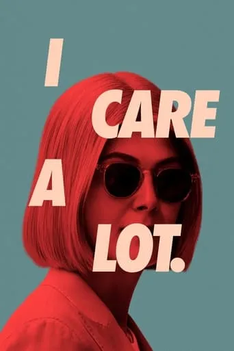 I Care a Lot movie poster - Rated 6.582/10