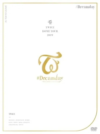 Twice Dome Tour 2019 "#Dreamday" movie poster - Entertainment content