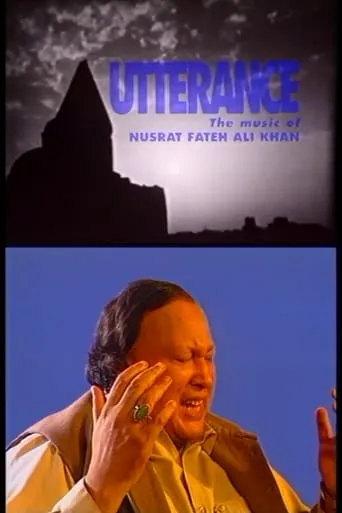 Utterance: The Music of Nusrat Fateh Ali Khan movie poster - Entertainment content