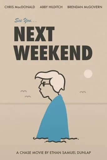 See You Next Weekend movie poster - Entertainment content