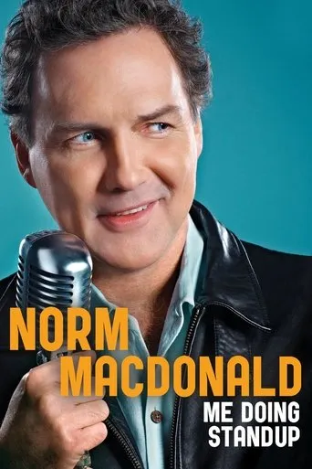 Norm Macdonald: Me Doing Standup movie poster - Rated 7.7/10