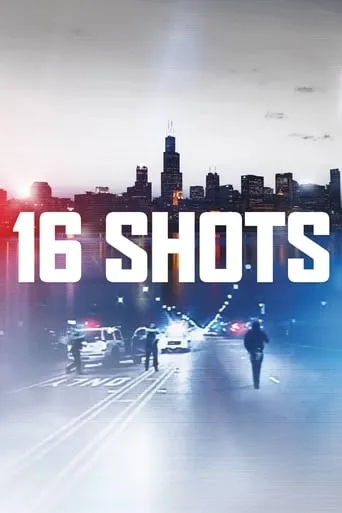 16 Shots movie poster - Rated 5.6/10