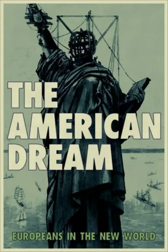 The American Dream: Europeans in the New World movie poster - Rated 4/10