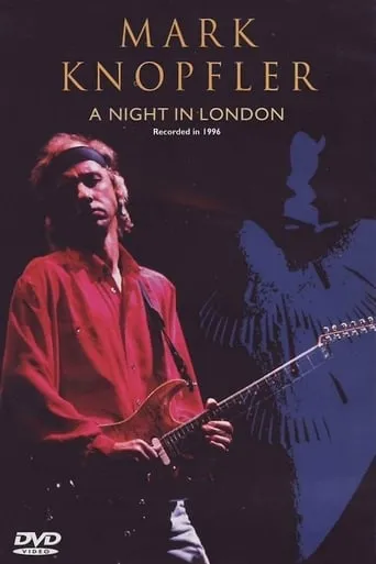 Mark Knopfler: A Night in London movie poster - Rated 6.2/10