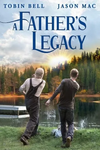 A Father's Legacy movie poster - Rated 7.1/10
