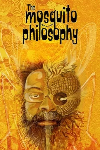 The Mosquito Philosophy movie poster - Entertainment content