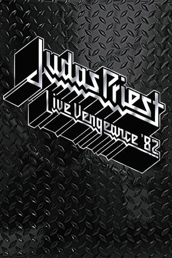 Judas Priest: Live Vengeance '82 movie poster - Rated 7/10