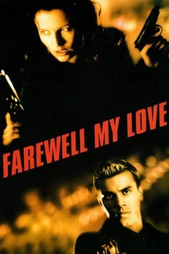 Farewell, My Love movie poster - Rated 3/10